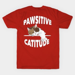 pawsitive catitude T-Shirt